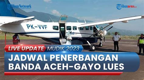 Jadwal Penerbangan Dari Banda Aceh Gayo Lues Minggu Ini Dilakukan Dua