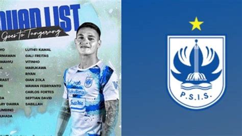 Daftar Pemain PSIS Semarang Disiapkan Lawan Persita Fortes Dan