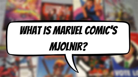 What Is Marvel Comic’s Mjolnir? – The Comic Book Sanctum