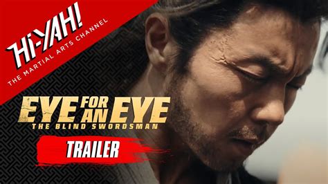 Eye For An Eye The Blind Swordsman Official Trailer Watch Now On Hi