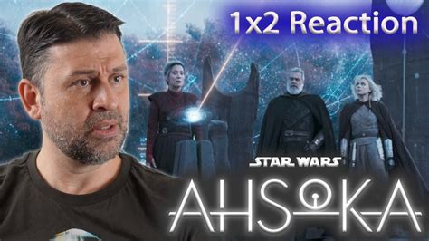 Star Wars Ahsoka 1x2 Toil And Trouble Part Two Reaction YouTube