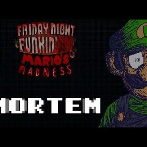 Stream MORTEM FNF MARIOS MADNESS V2 UST By Jose2503 Dev Listen