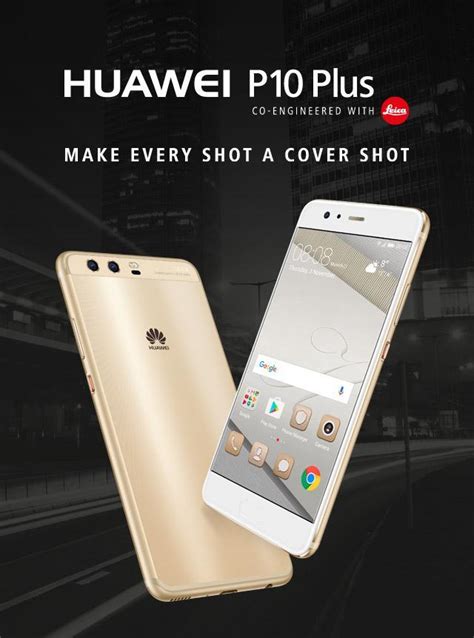 Huawei P10 Plus Leica Dual Camera Phone Huawei Philippines