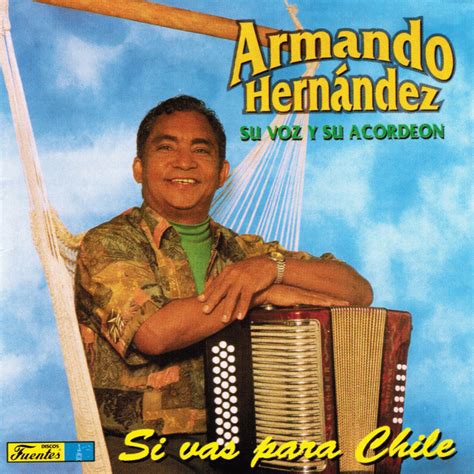 Armando Hernandez Mejores Canciones Discograf A Letras