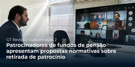 Patrocinadores de fundos de pensão apresentam propostas normativas