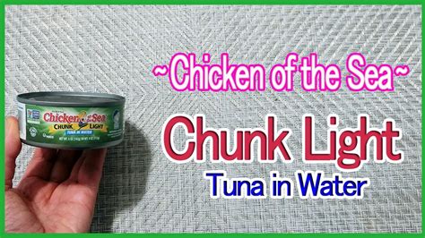 Chicken Of The Sea Chunk Light Tuna In Water Youtube