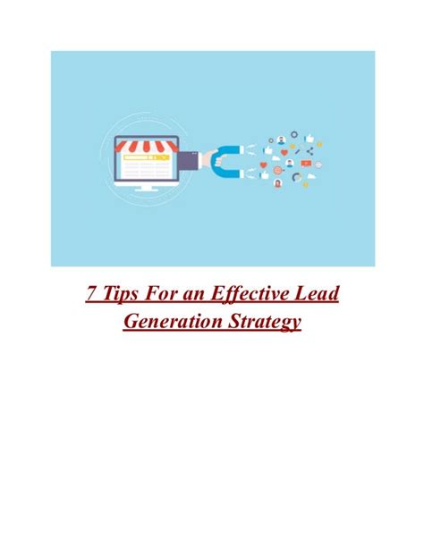 7 Tips For An Effective Lead Generation Strategy