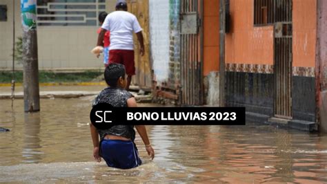 Cómo saber si soy beneficiario del bono lluvias Conoce los requisitos