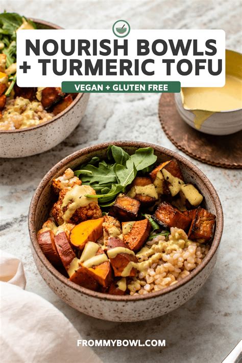 Nourish Bowls With Maple Turmeric Tofu Vegan From My Bowl