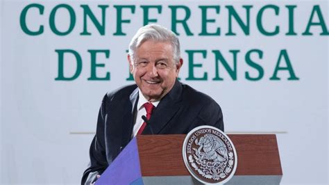 Amlo Confirma Nueva Visita A Sonora Para Inaugurar El Acueducto Yaqui A