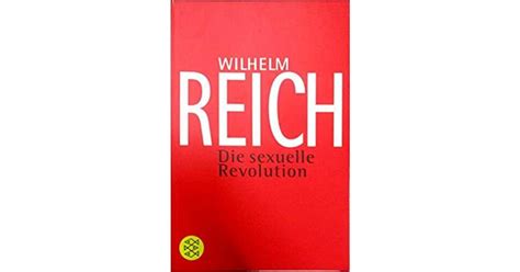 Die Sexuelle Revolution Wilhelm Reich S Fischer Verlage