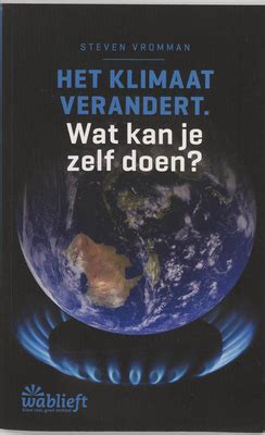 Het Klimaat Verandert Wat Kan Je Zelf Doen Boekenzoeker