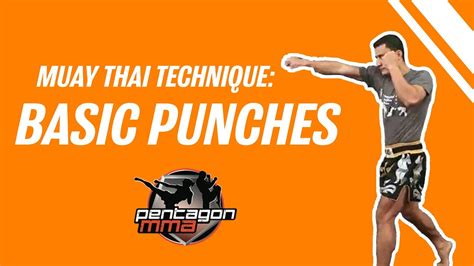 Muay Thai Technique Basic Punches Youtube