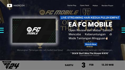 Live Streaming Hari Kedua Puluh Empat Game Ea Fc Mobile Mabar