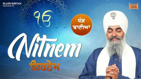 Nitnem Sahib Full Path Morning Five Bania Bhai Dilbag Singh Ji Guru