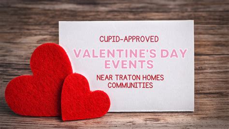 Cupid-Approved Valentine’s Day Events Near Traton Homes Communities ...