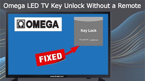 How To Unlock Omega Tv Key Lock Without Remote Omega Led Tv Service