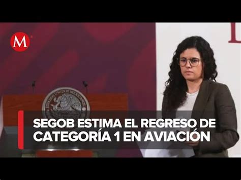 Segob estima que en próximos días se anuncie el regreso a categoría 1