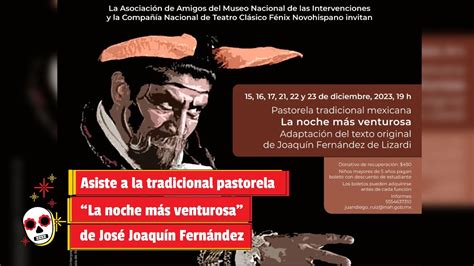 Asiste a la tradicional pastorela La noche más venturosa de José