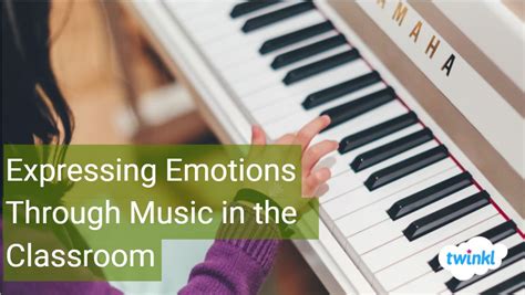 Expressing Emotions Through Music Twinkl Teaching Blog