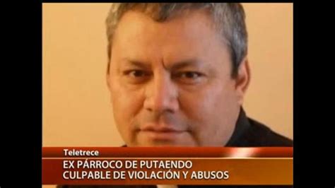 Chile Condenan A 15 Años De Cárcel A Exsacerdote Por Abusar De Menor