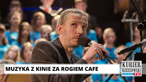 Kino Za Rogiem Cafe Zaprasza Na Muzyczne Wydarzenie Koncert Kameralny