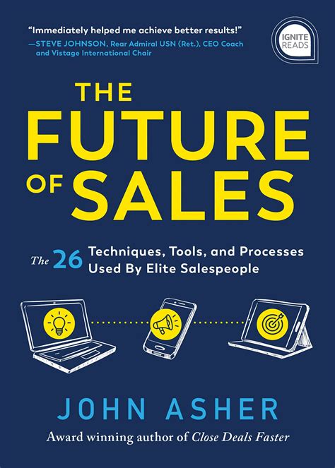 The Future of Sales: The 50+ Techniques, Tools, and Processes Used by