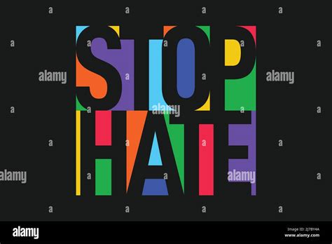 Stop Hate Vector Lettering Stock Vector Image And Art Alamy