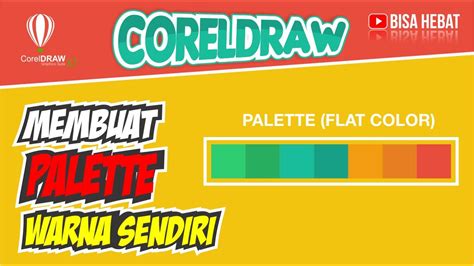 Tutorial Cara Membuat Palet Warna Sendiri Pada Coreldraw X7 Youtube