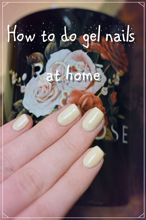 Gel Nails At Home Gel Nails At Home Gel Nails Diy Nails At Home