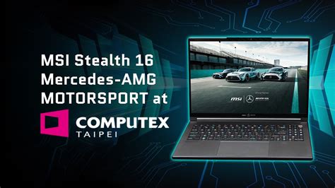 Check Out The Powerful Msi Stealth Mercedes Amg Motorsport Laptop At