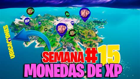 UBICACIÓN DE TODAS LAS MONEDAS XP DE LA SEMANA 15 DE FORTNITE temporada