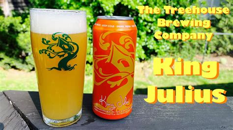 King Julius Treehouse Brewing Company Youtube