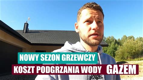 Podgrzewanie wody gazem Odpaliliśmy ogrzewanie nowy sezon grzewczy