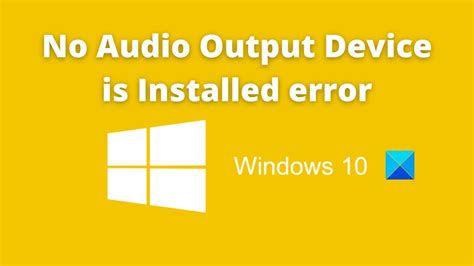 No Audio Output Device