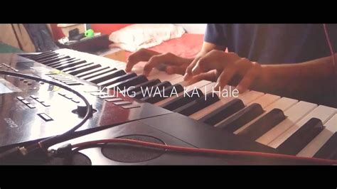 KUNG WALA KA (Piano Cover) | Hale Chords - Chordify