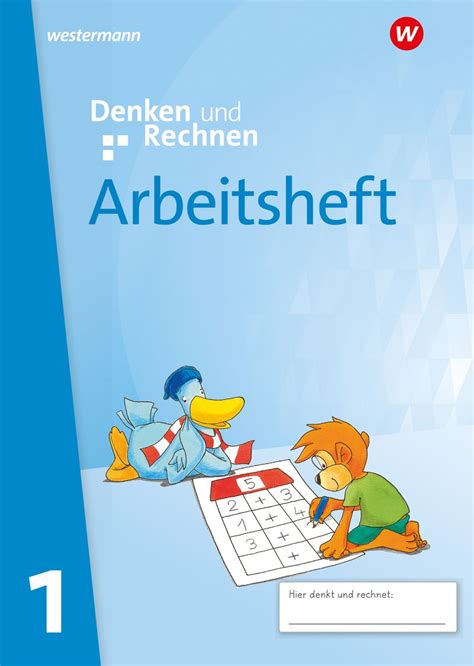 Denken Und Rechnen 1 Arbeitsheft Allgemeine Ausgabe Denken Und