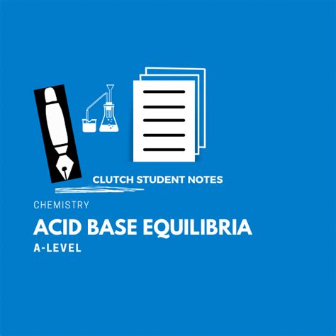 Acid Base Equilibria A Level Chemistry