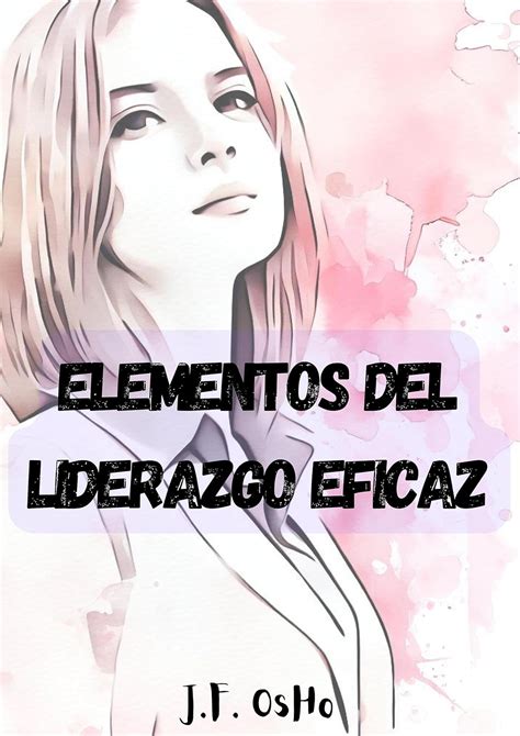 Amazon Br EBooks Kindle Elementos Del Liderazgo Eficaz Spanish