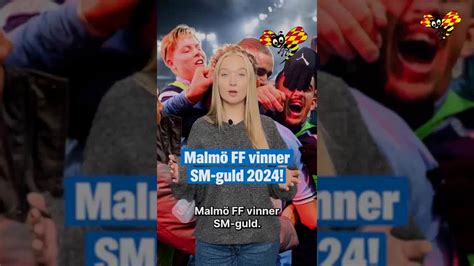 Malmö Ff Vinner Sm Guld 2024