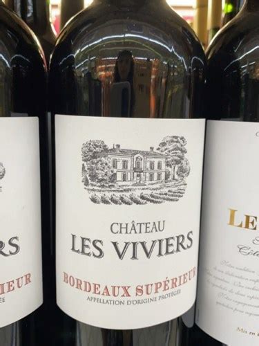 Ch Teau Les Viviers Bordeaux Sup Rieur Tradition Vivino United States