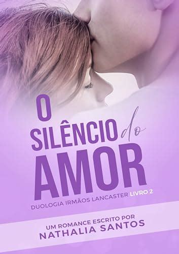 O Silêncio do Amor Nathalia Santos