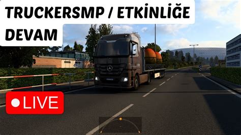 Ets 2 TruckersMP 1 47 SM 1 CANLI YAYIN ETS 2 MP YouTube