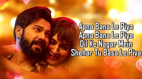 Apna Bana Le Lyrics Bhediya Varun Dhawan Kriti Sanon Sachin