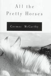 All the Pretty Horses (novel) - Wikipedia