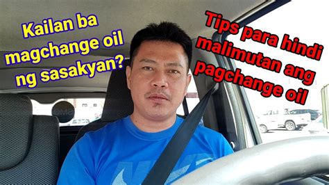 KAILAN BA DAPAT MAG CHANGE OIL TIPS PARA HINDI MAKALIMUTAN ANG PAG