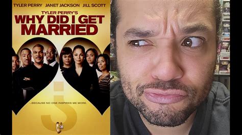 Tyler Perry Reviews 1 Why Did I Get Married 2007 Rant Youtube