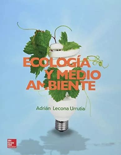 Ecologia Y Medio Ambiente Bachillerato De Lecona Urrutia Adrian