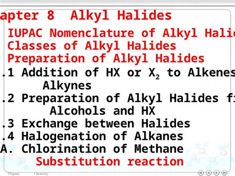 Ppt Chapter Alkyl Halides Iupac Nomenclature Of Alkyl Halides