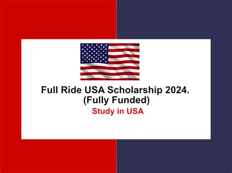 Full Ride Usa Scholarship 2024 New Top 6 Fully Funded New Paid